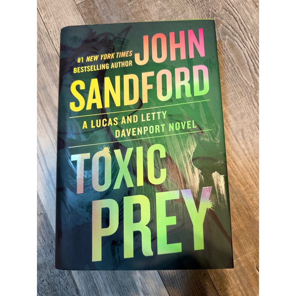 John Sandford Toxic Prey Hardcover 1st Printing 2024 Lucas & Letty Davenport